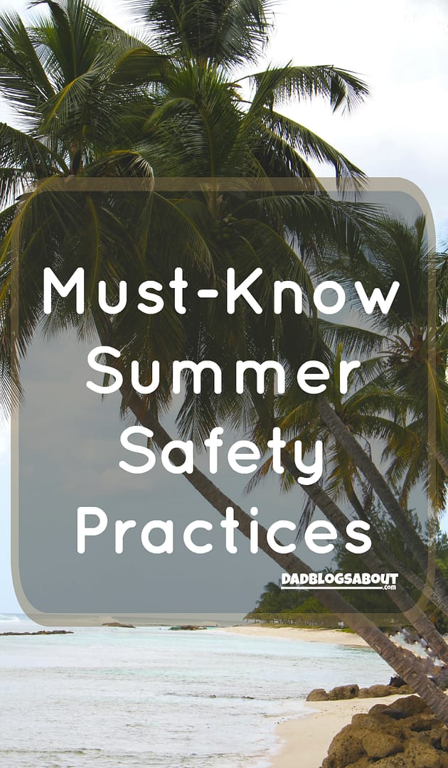 Summer-Safety-Tips-pin-me-Dad-Blogs-About