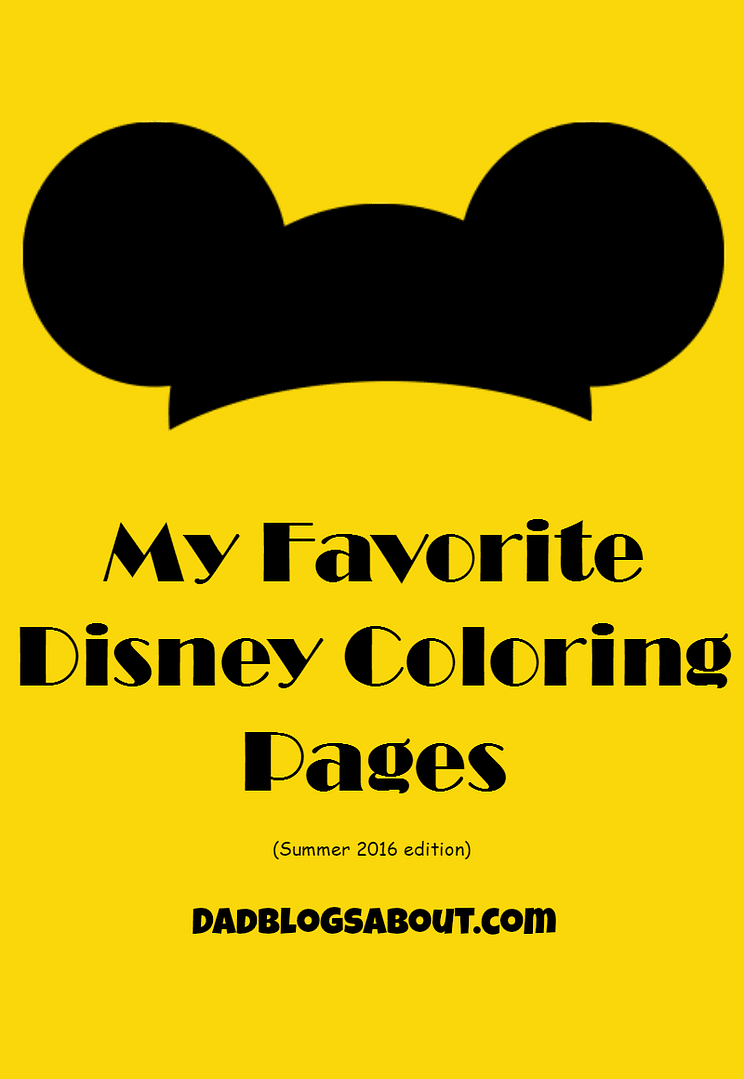 Need to keep the kids entertained this summer? Use My Favorite Disney Coloring Pages to do that, more at DadBlogsAbout.com